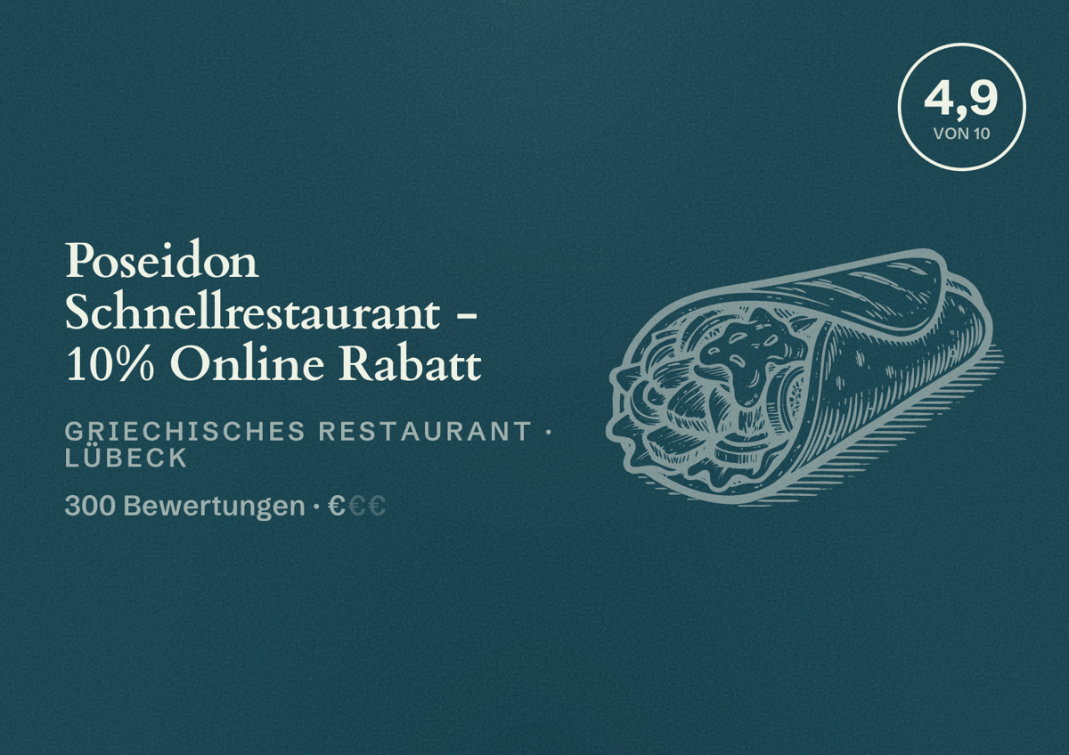 Illustriertes Poster von Poseidon Schnellrestaurant - 10% Online Rabatt, Griechisches Restaurant in Lübeck: Bewertung 4,9 von 10 aus 300 Bewertungen, Preisniveau €