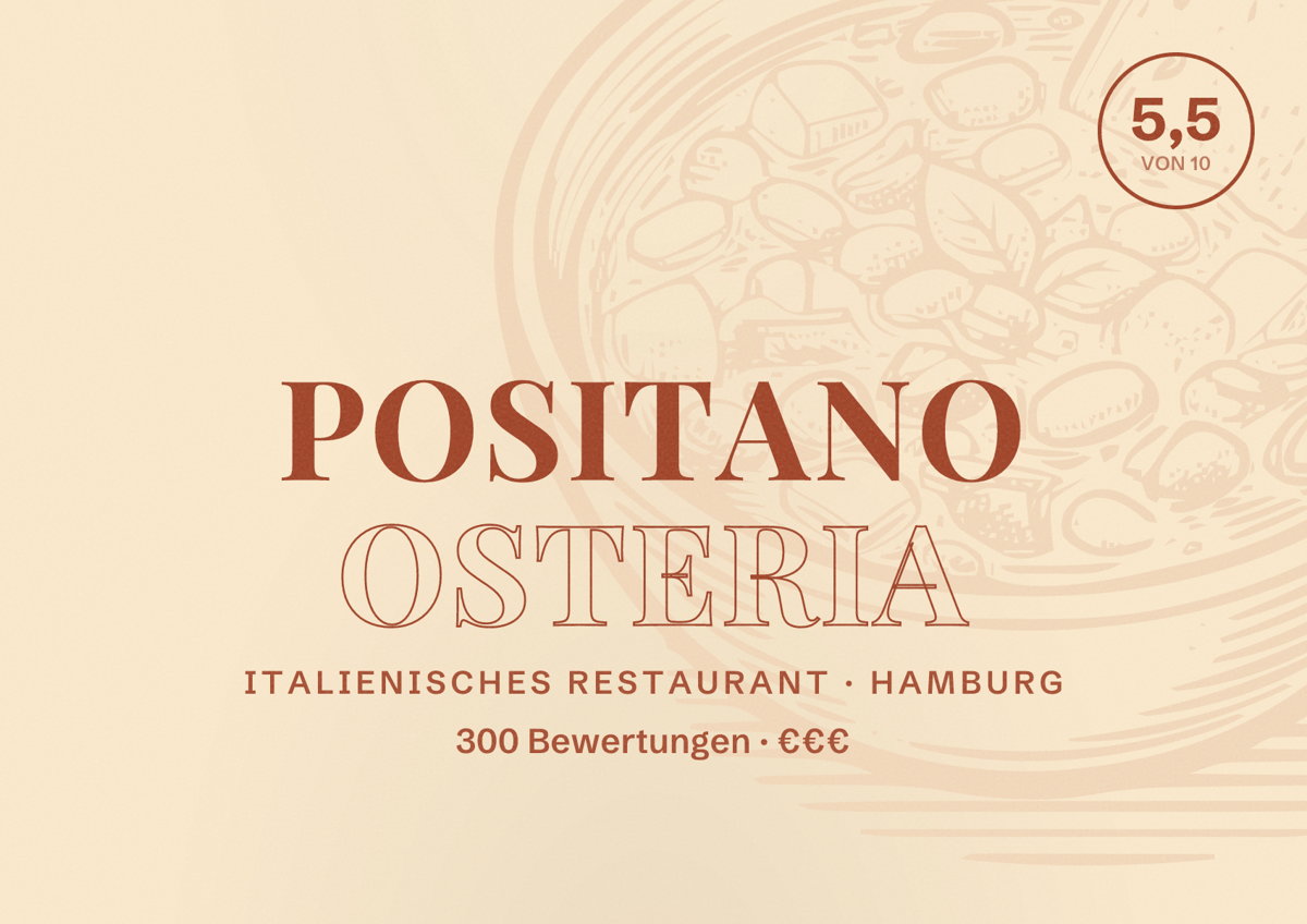Illustriertes Poster von Positano Osteria, Italienisches Restaurant in Hamburg: Bewertung 5,5 von 10 aus 300 Bewertungen, Preisniveau €€€