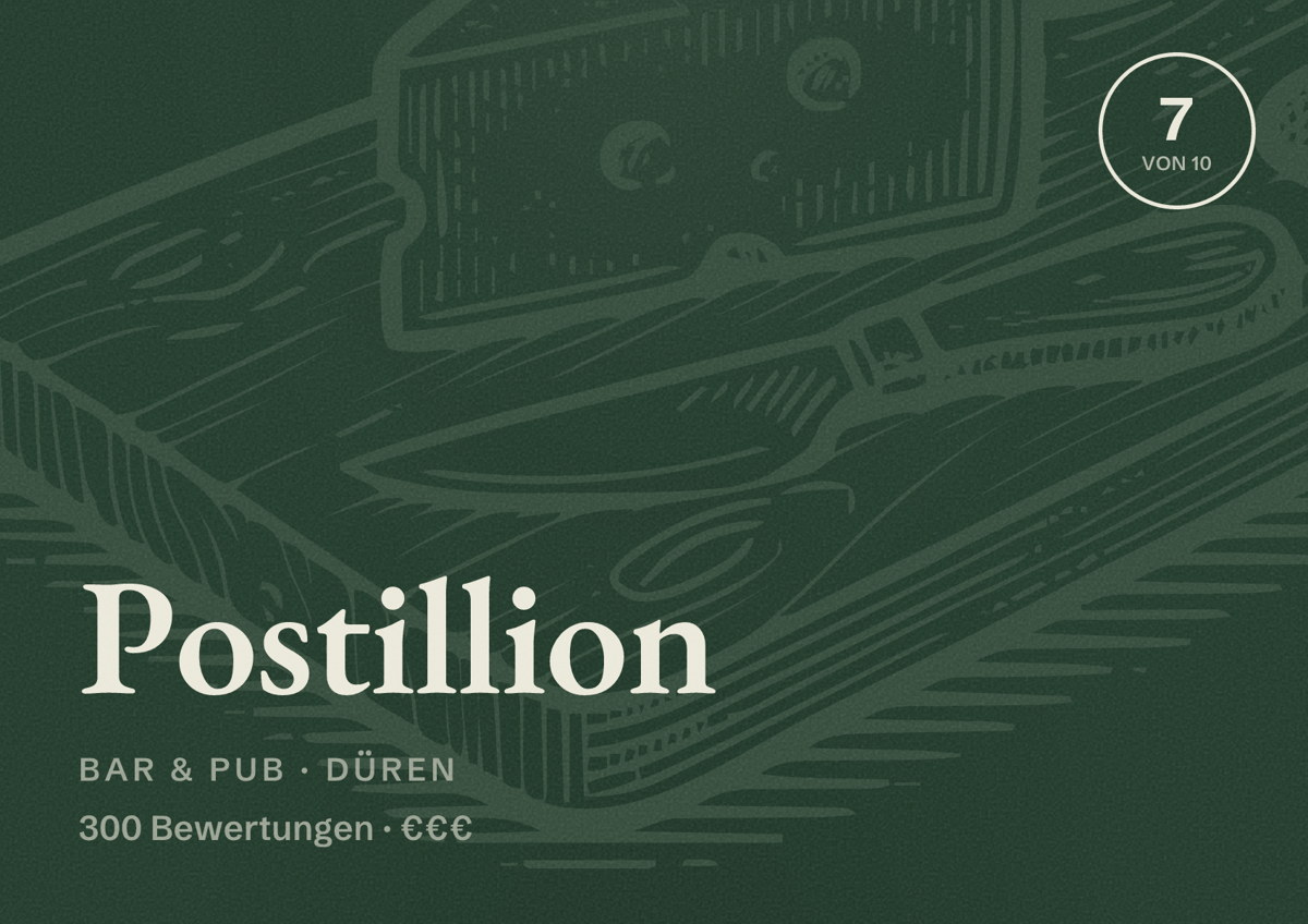 Illustriertes Poster von Postillion, Bar & Pub in Düren: Bewertung 7 von 10 aus 300 Bewertungen, Preisniveau €€€
