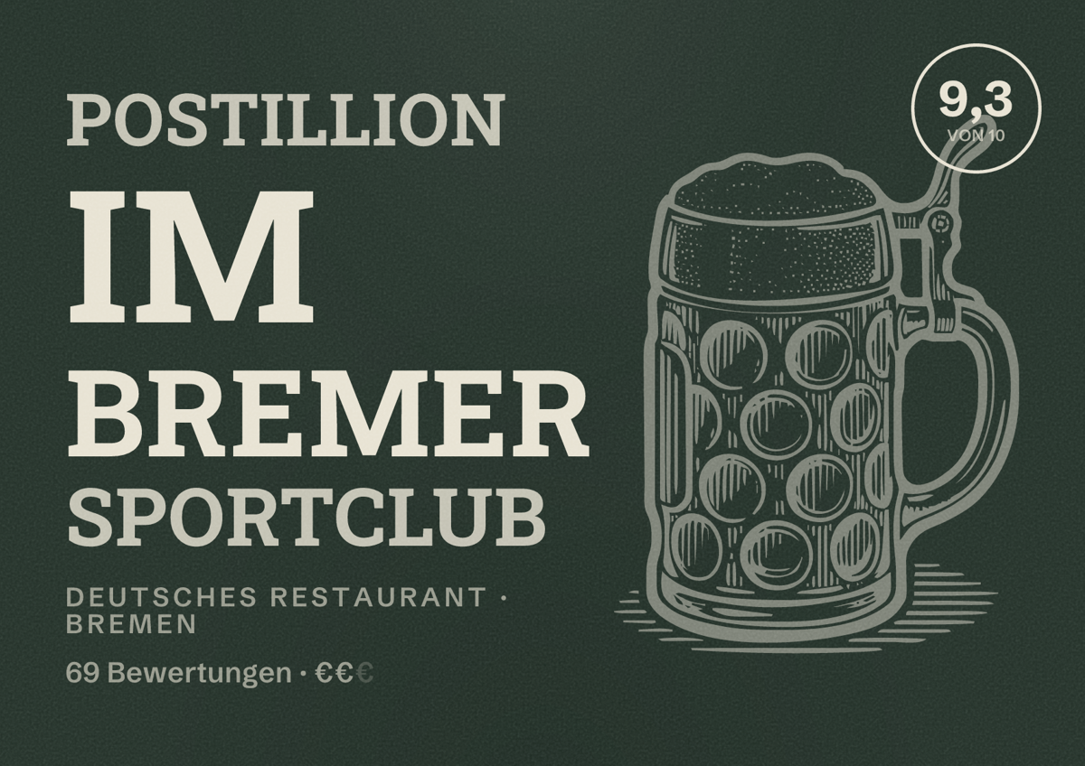 Illustriertes Poster von Postillion im Bremer Sportclub, Deutsches Restaurant in Bremen: Bewertung 9,3 von 10 aus 69 Bewertungen, Preisniveau €€