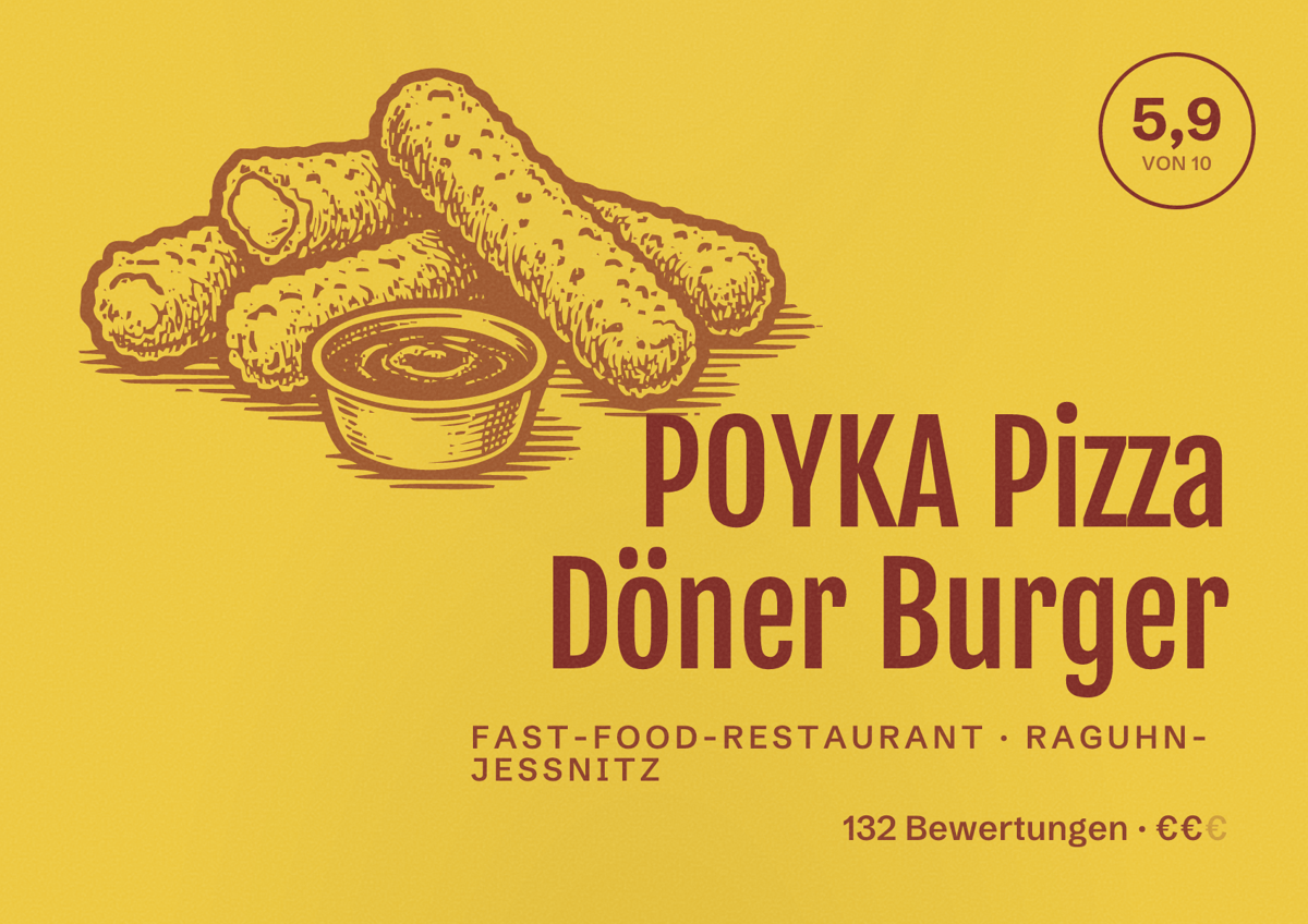 Illustriertes Poster von POYKA Pizza Döner Burger, Fast-Food-Restaurant in Raguhn-Jeßnitz: Bewertung 5,9 von 10 aus 132 Bewertungen, Preisniveau €€