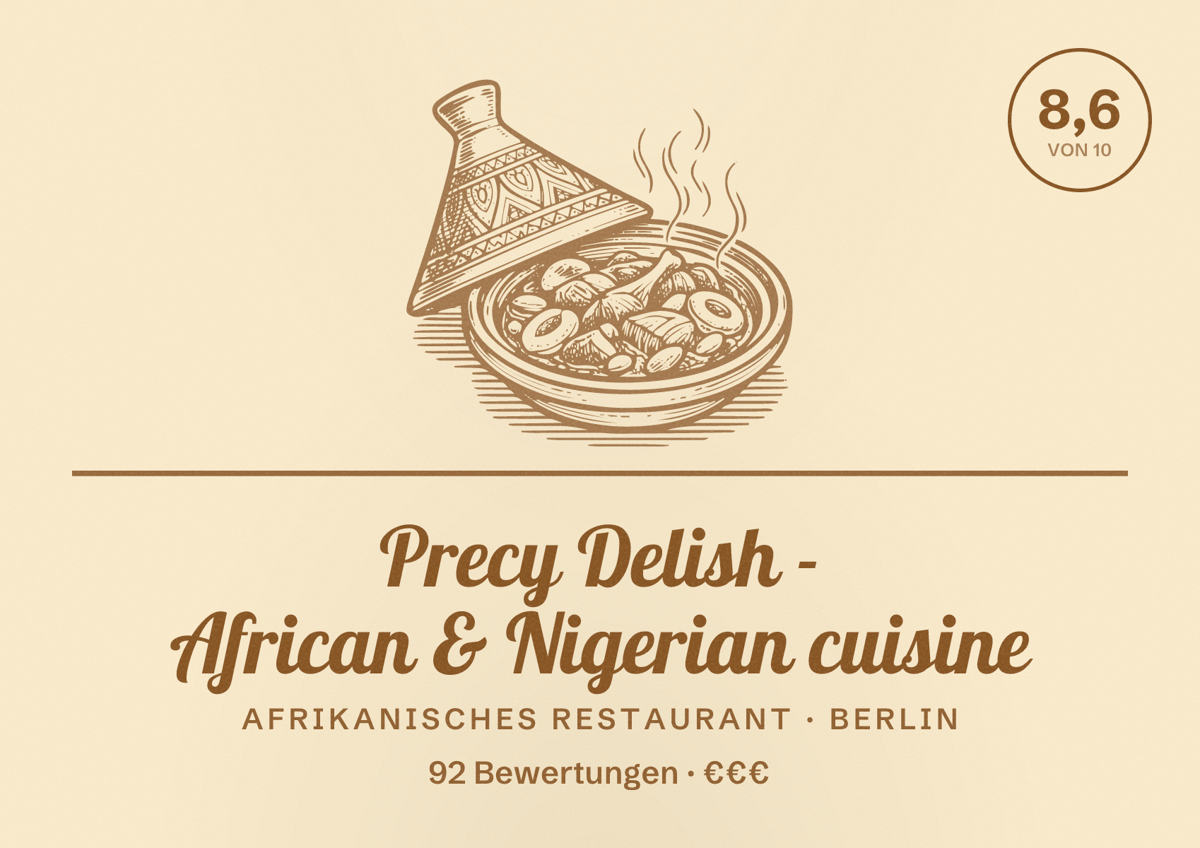Illustriertes Poster von Precy Delish - African & Nigerian cuisine, Afrikanisches Restaurant in Berlin: Bewertung 8,6 von 10 aus 92 Bewertungen, Preisniveau €€€