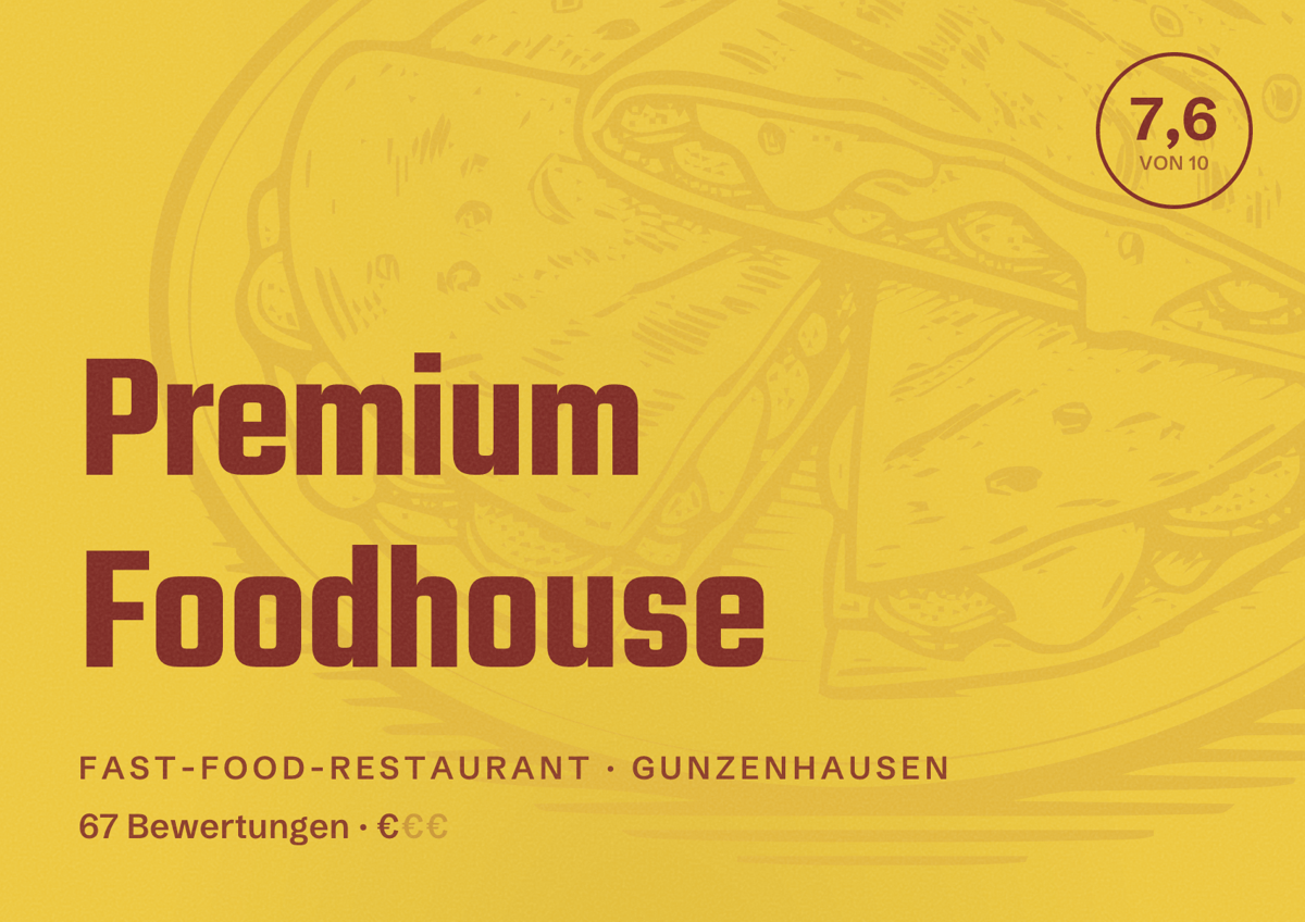 Illustriertes Poster von Premium Foodhouse, Fast-Food-Restaurant in Gunzenhausen: Bewertung 7,6 von 10 aus 67 Bewertungen, Preisniveau €