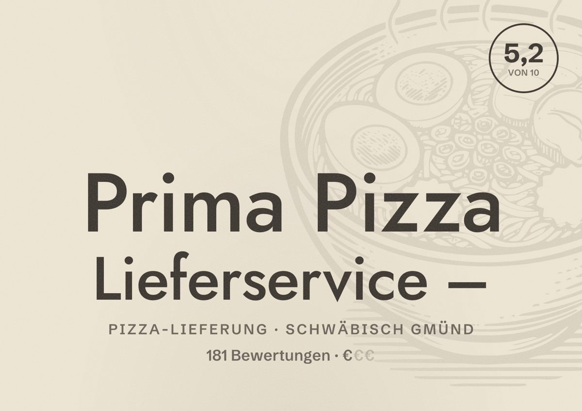 Illustriertes Poster von Prima Pizza Lieferservice –, Pizza-Lieferung in Schwäbisch Gmünd: Bewertung 5,2 von 10 aus 181 Bewertungen, Preisniveau €