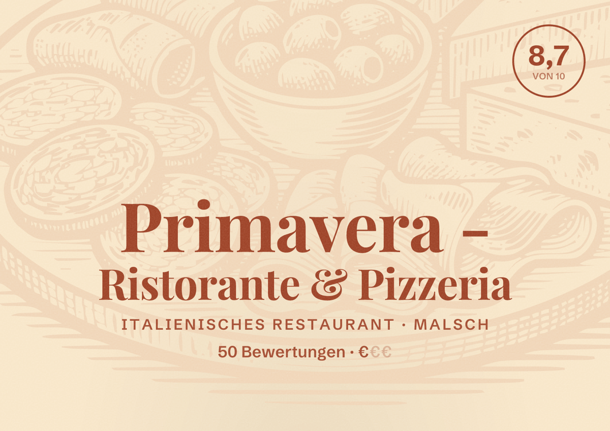Illustriertes Poster von Primavera - Ristorante & Pizzeria, Italienisches Restaurant in Malsch: Bewertung 8,7 von 10 aus 50 Bewertungen, Preisniveau €