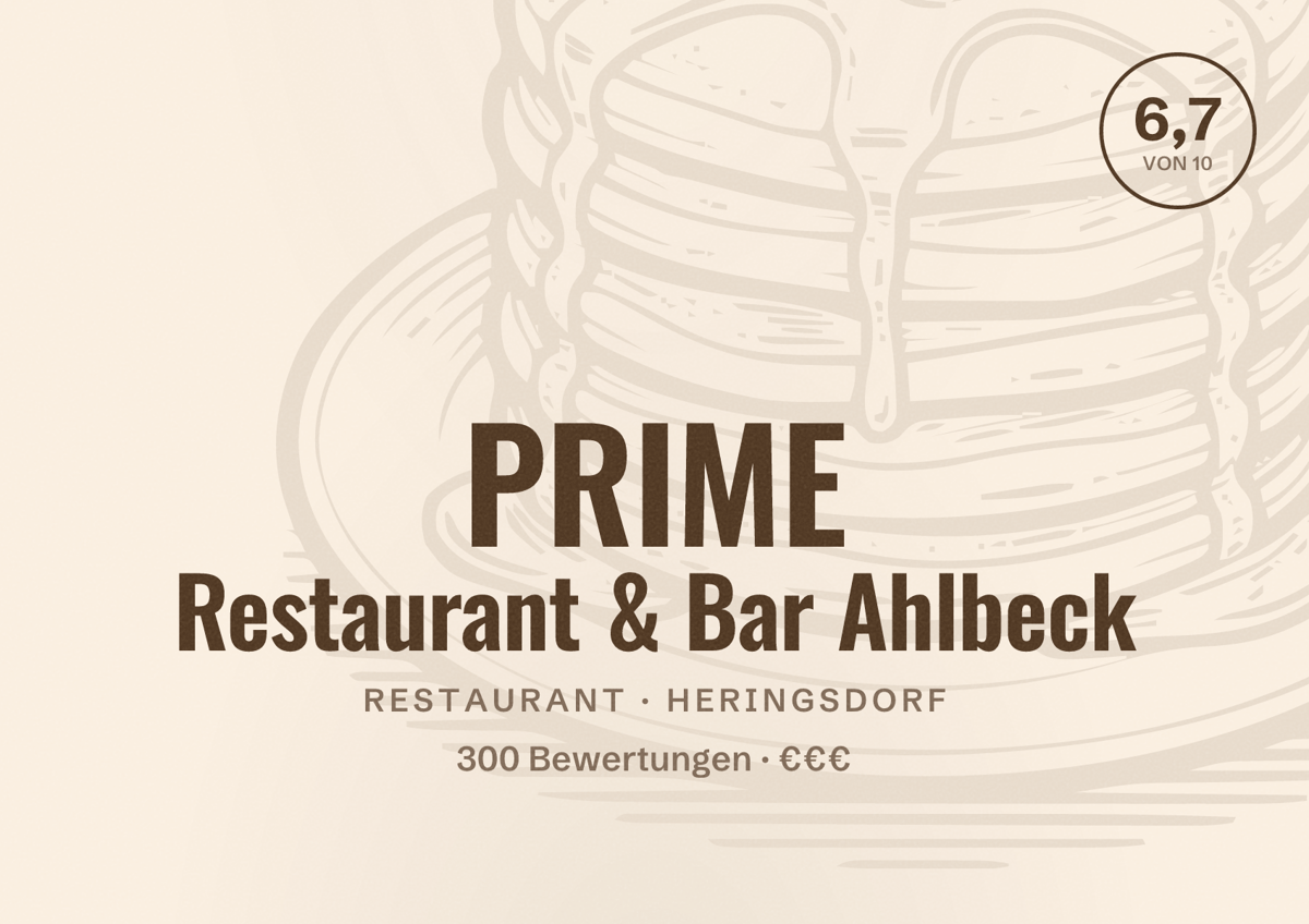 Illustriertes Poster von PRIME Restaurant & Bar Ahlbeck, Restaurant in Heringsdorf: Bewertung 6,7 von 10 aus 300 Bewertungen, Preisniveau €€€