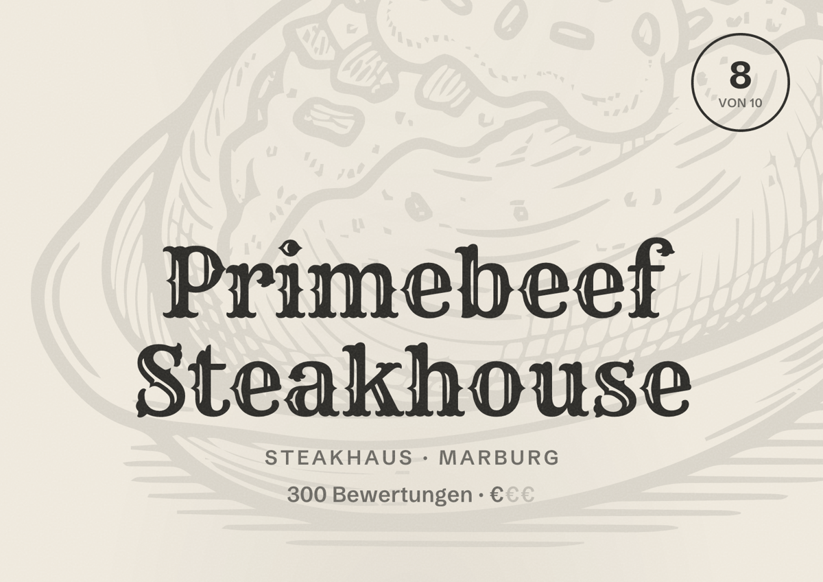 Illustriertes Poster von Primebeef Steakhouse, Steakhaus in Marburg: Bewertung 8 von 10 aus 300 Bewertungen, Preisniveau €