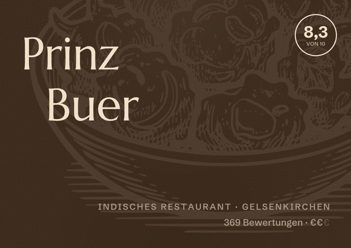 Illustriertes Poster von Prinz Buer, Indisches Restaurant in Gelsenkirchen: Bewertung 8,3 von 10 aus 369 Bewertungen, Preisniveau €€