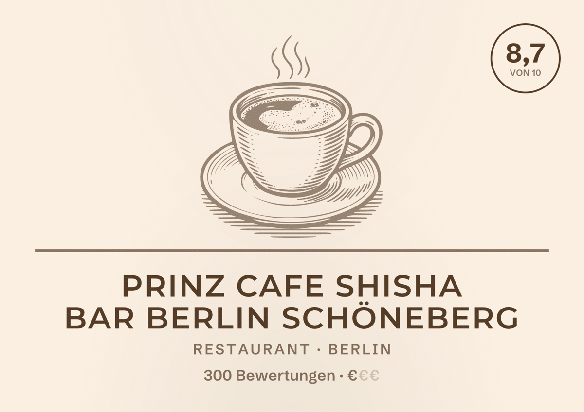 Illustriertes Poster von Prinz Cafe Shisha Bar Berlin Schöneberg, Restaurant in Berlin: Bewertung 8,7 von 10 aus 300 Bewertungen, Preisniveau €