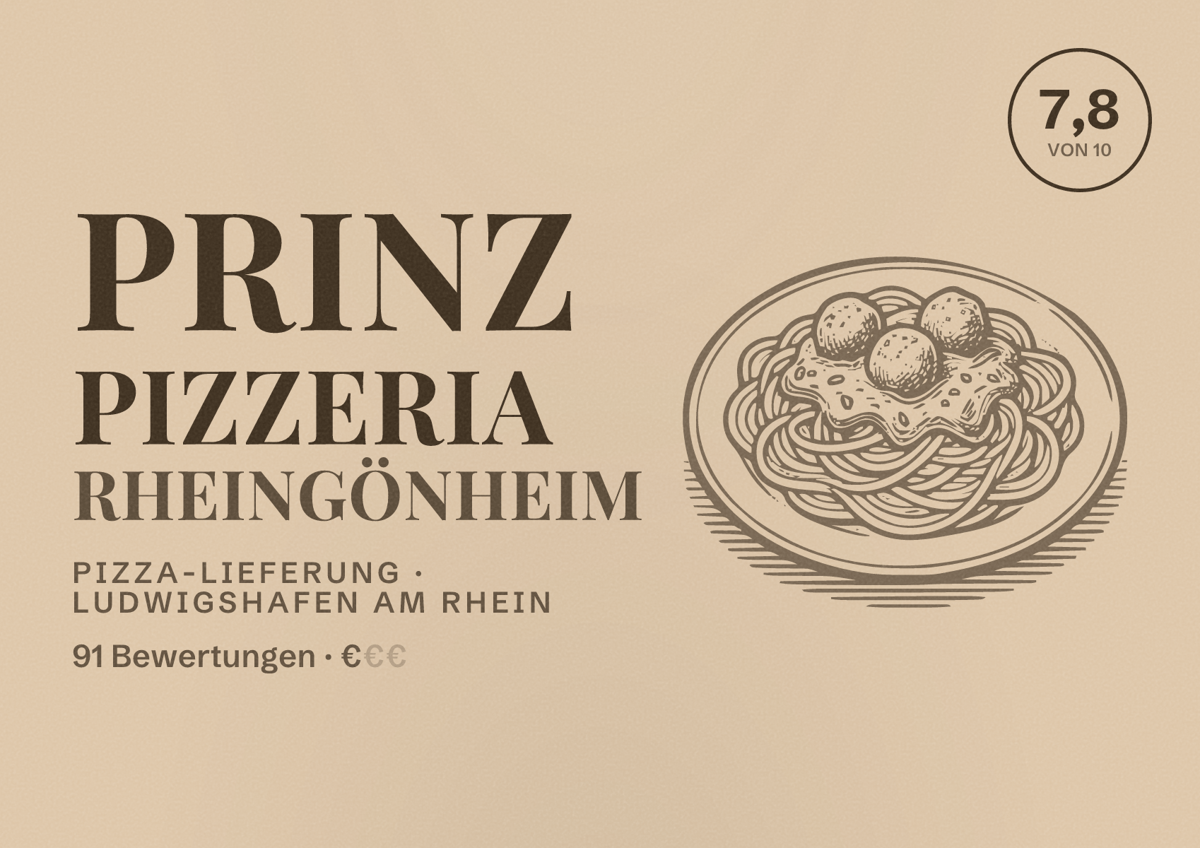 Illustriertes Poster von Prinz Pizzeria Rheingönheim, Pizza-Lieferung in Ludwigshafen am Rhein: Bewertung 7,8 von 10 aus 91 Bewertungen, Preisniveau €