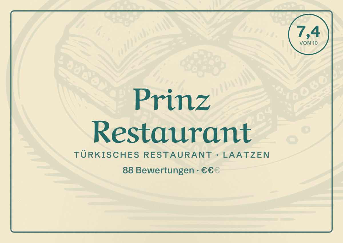 Illustriertes Poster von Prinz Restaurant, Türkisches Restaurant in Laatzen: Bewertung 7,4 von 10 aus 88 Bewertungen, Preisniveau €€