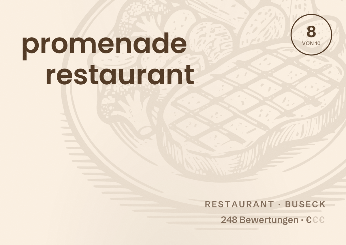 Illustriertes Poster von promenade restaurant, Restaurant in Buseck: Bewertung 8 von 10 aus 248 Bewertungen, Preisniveau €