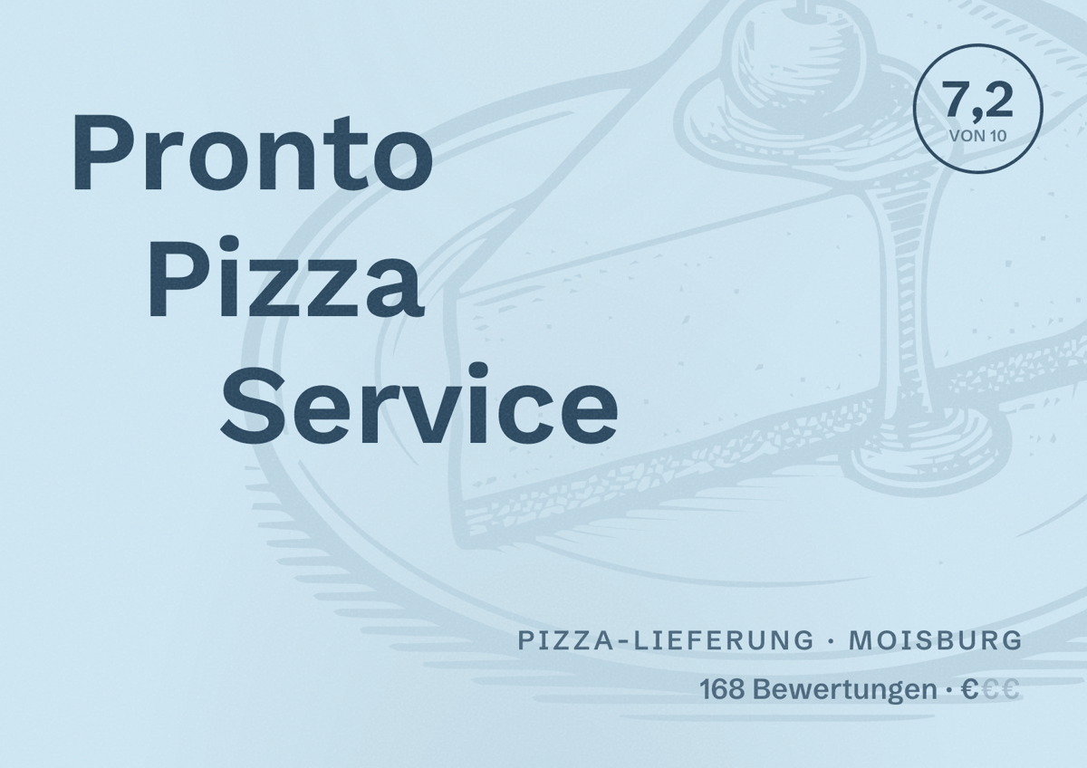 Illustriertes Poster von Pronto Pizza Service, Pizza-Lieferung in Moisburg: Bewertung 7,2 von 10 aus 168 Bewertungen, Preisniveau €