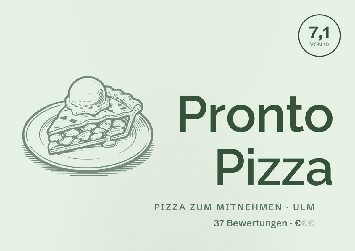Illustriertes Poster von Pronto Pizza, Pizza zum Mitnehmen in Ulm: Bewertung 7,1 von 10 aus 37 Bewertungen, Preisniveau €