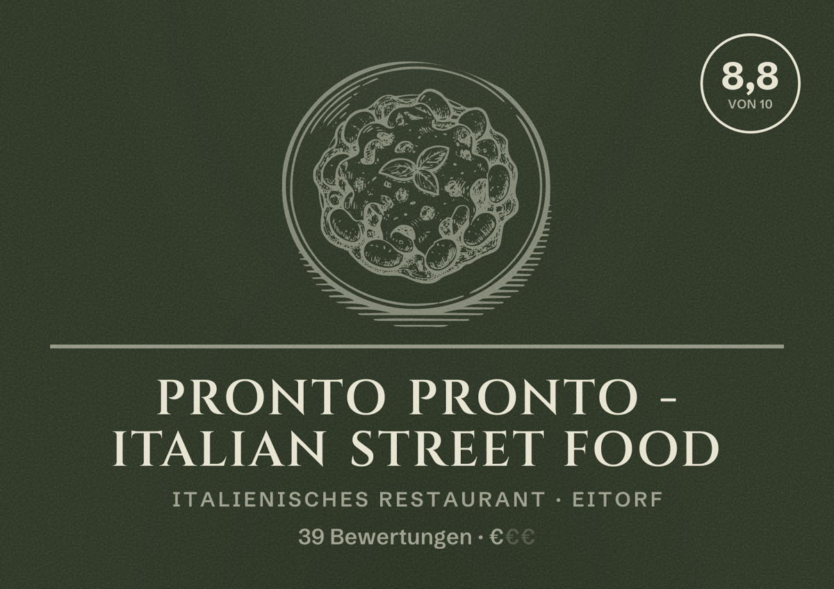 Illustriertes Poster von Pronto Pronto - Italian Street Food, Italienisches Restaurant in Eitorf: Bewertung 8,8 von 10 aus 39 Bewertungen, Preisniveau €