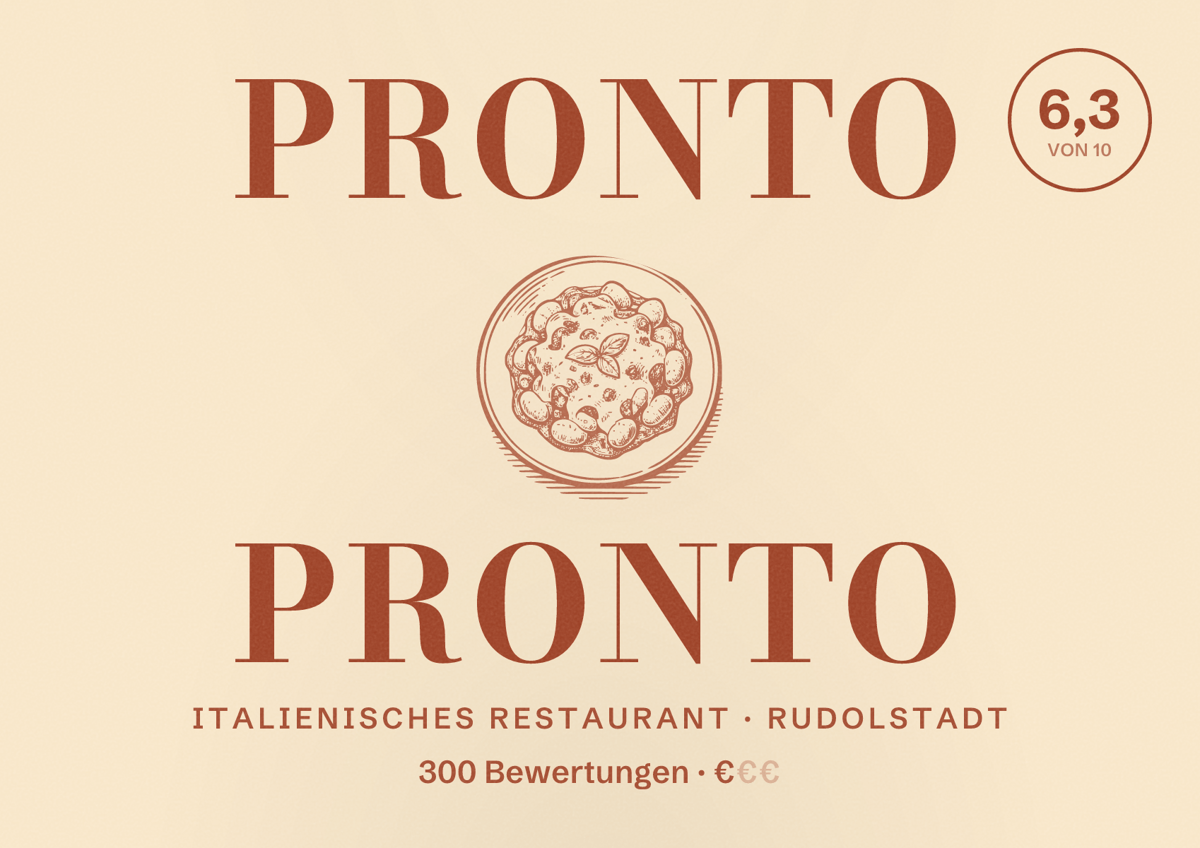 Illustriertes Poster von Pronto Pronto, Italienisches Restaurant in Rudolstadt: Bewertung 6,3 von 10 aus 300 Bewertungen, Preisniveau €