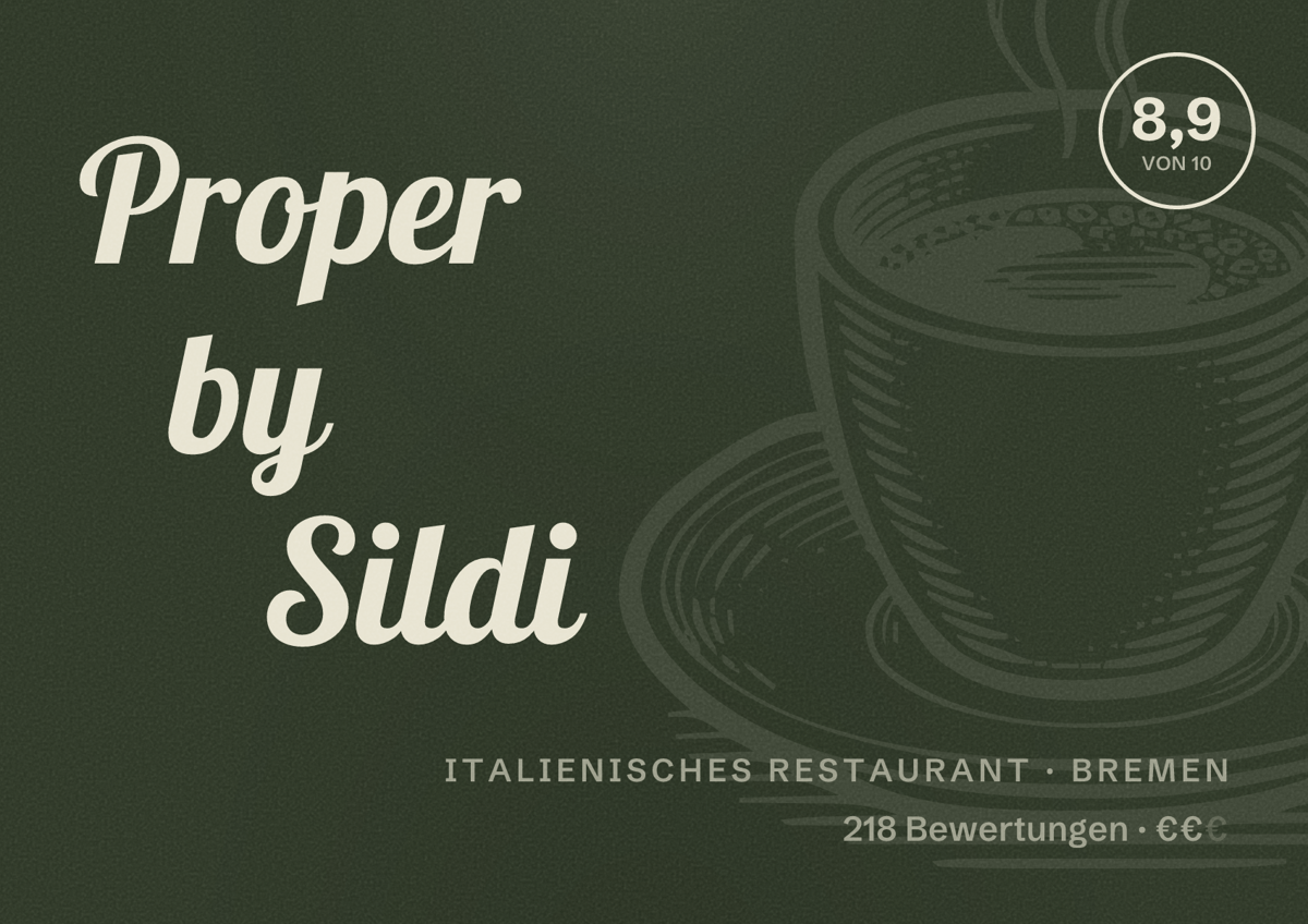 Illustriertes Poster von Proper by Sildi, Italienisches Restaurant in Bremen: Bewertung 8,9 von 10 aus 218 Bewertungen, Preisniveau €€