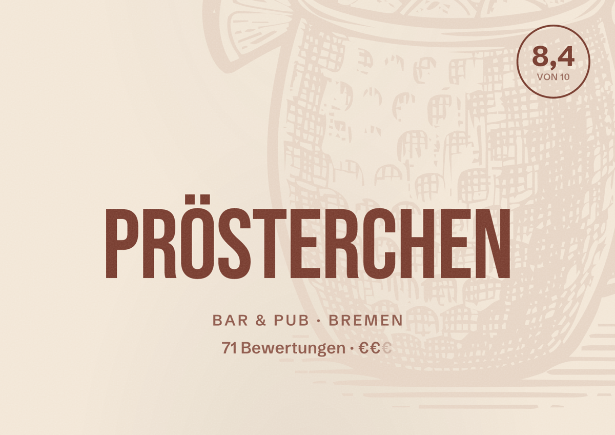 Illustriertes Poster von Prösterchen, Bar & Pub in Bremen: Bewertung 8,4 von 10 aus 71 Bewertungen, Preisniveau €€