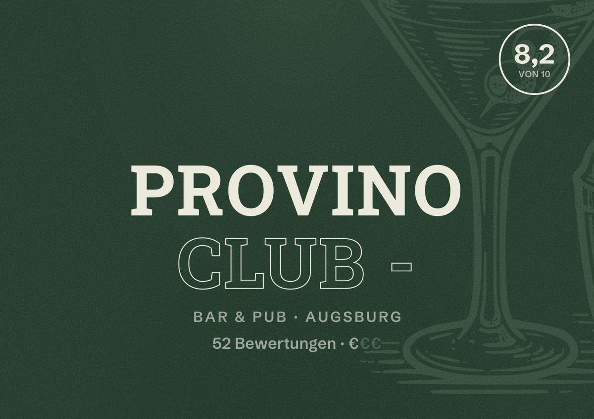 Illustriertes Poster von Provino Club -, Bar & Pub in Augsburg: Bewertung 8,2 von 10 aus 52 Bewertungen, Preisniveau €