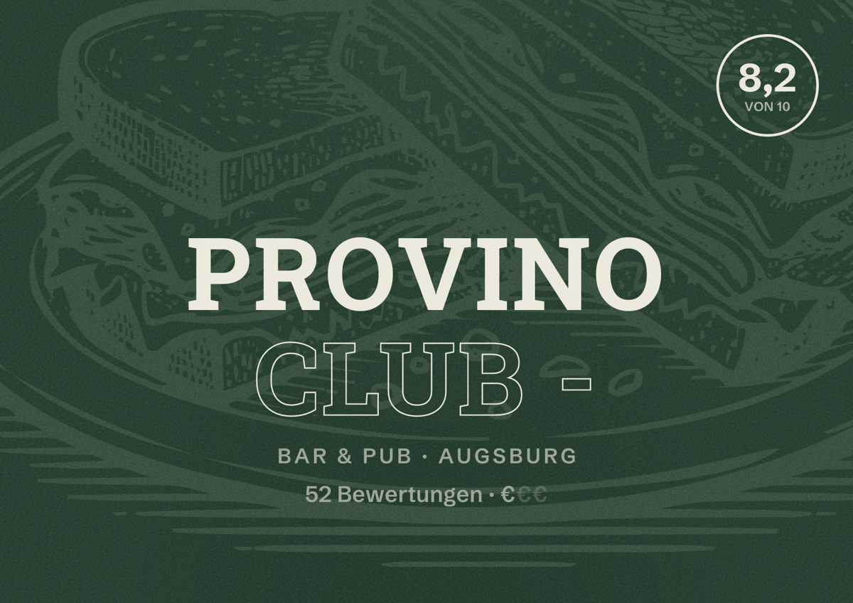 Illustriertes Poster von Provino Club -, Bar & Pub in Augsburg: Bewertung 8,2 von 10 aus 52 Bewertungen, Preisniveau €