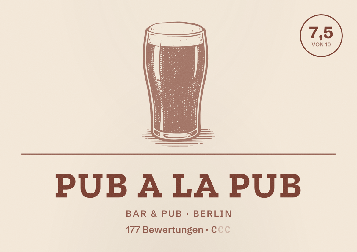 Illustriertes Poster von Pub a la Pub, Bar & Pub in Berlin: Bewertung 7,5 von 10 aus 177 Bewertungen, Preisniveau €