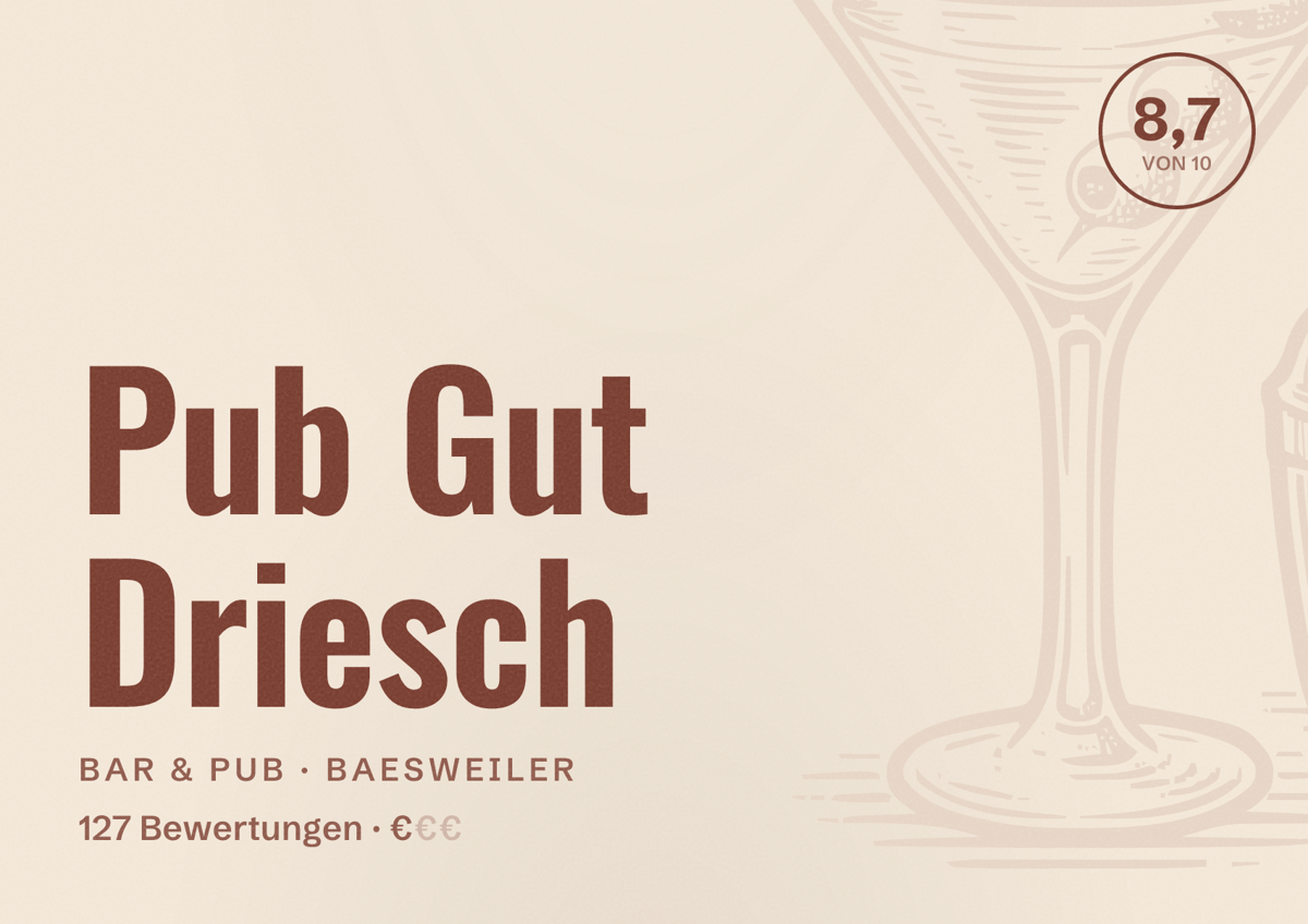 Illustriertes Poster von Pub Gut Driesch, Bar & Pub in Baesweiler: Bewertung 8,7 von 10 aus 127 Bewertungen, Preisniveau €