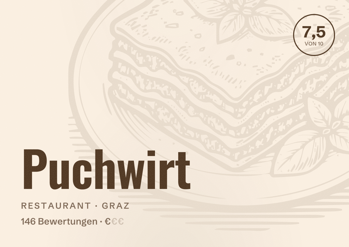 Illustriertes Poster von Puchwirt, Restaurant in Graz: Bewertung 7,5 von 10 aus 146 Bewertungen, Preisniveau €
