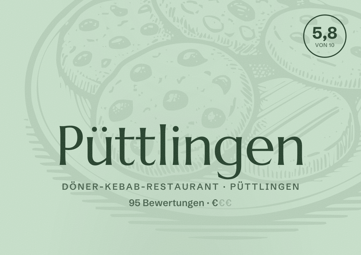 Illustriertes Poster von Püttlingen, Döner-Kebab-Restaurant in Püttlingen: Bewertung 5,8 von 10 aus 95 Bewertungen, Preisniveau €