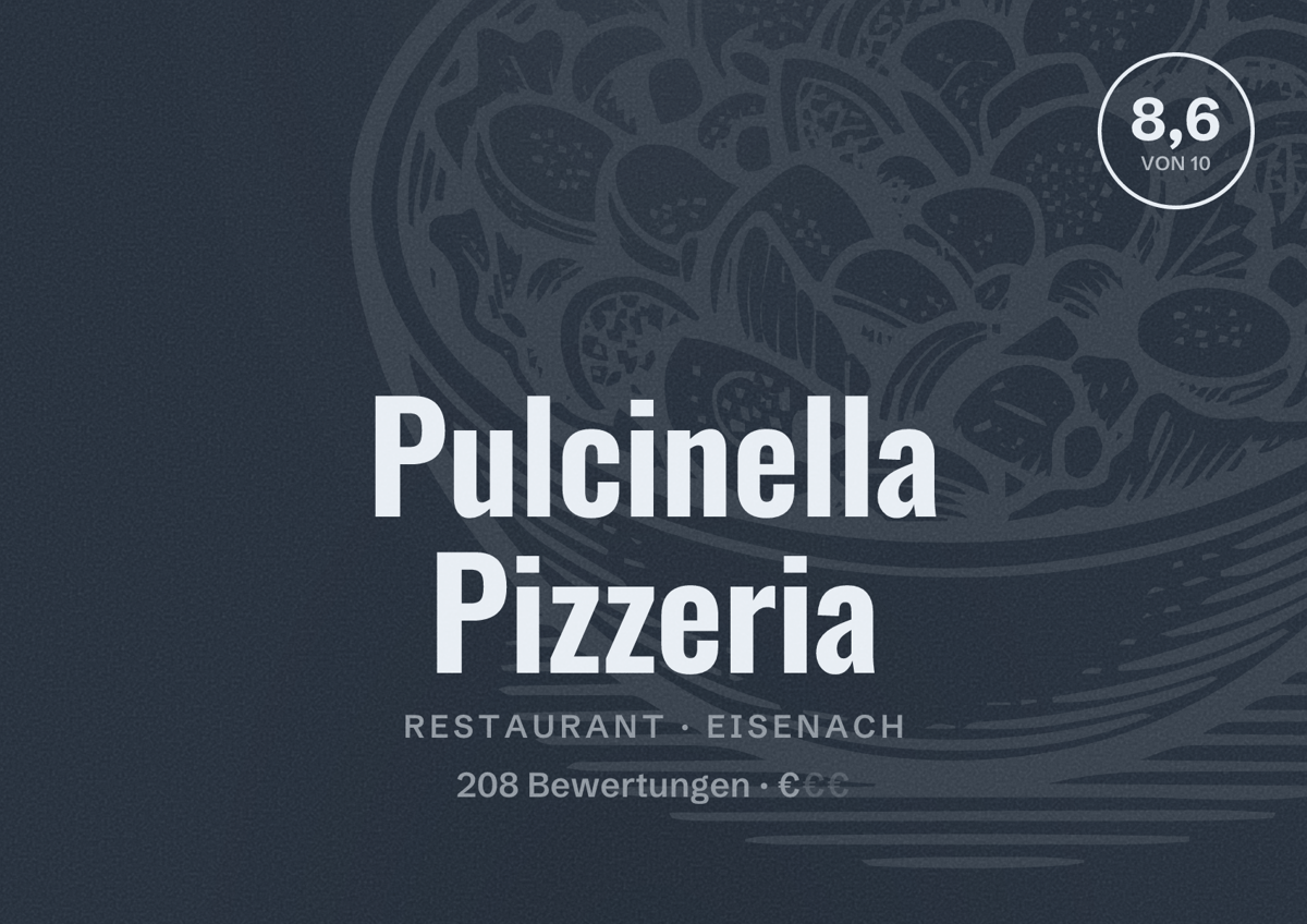 Illustriertes Poster von Pulcinella Pizzeria, Restaurant in Eisenach: Bewertung 8,6 von 10 aus 208 Bewertungen, Preisniveau €
