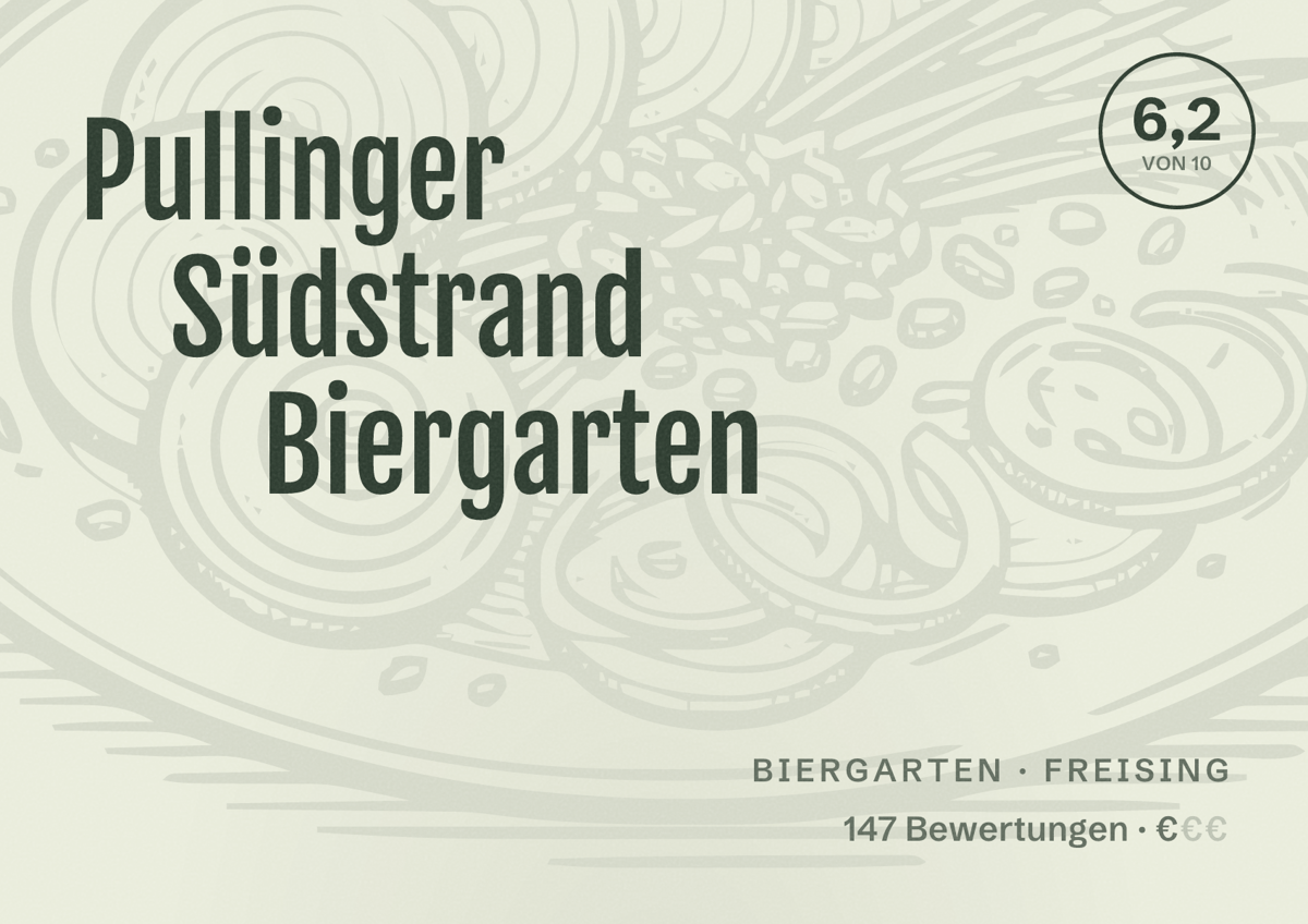 Illustriertes Poster von Pullinger Südstrand Biergarten, Biergarten in Freising: Bewertung 6,2 von 10 aus 147 Bewertungen, Preisniveau €