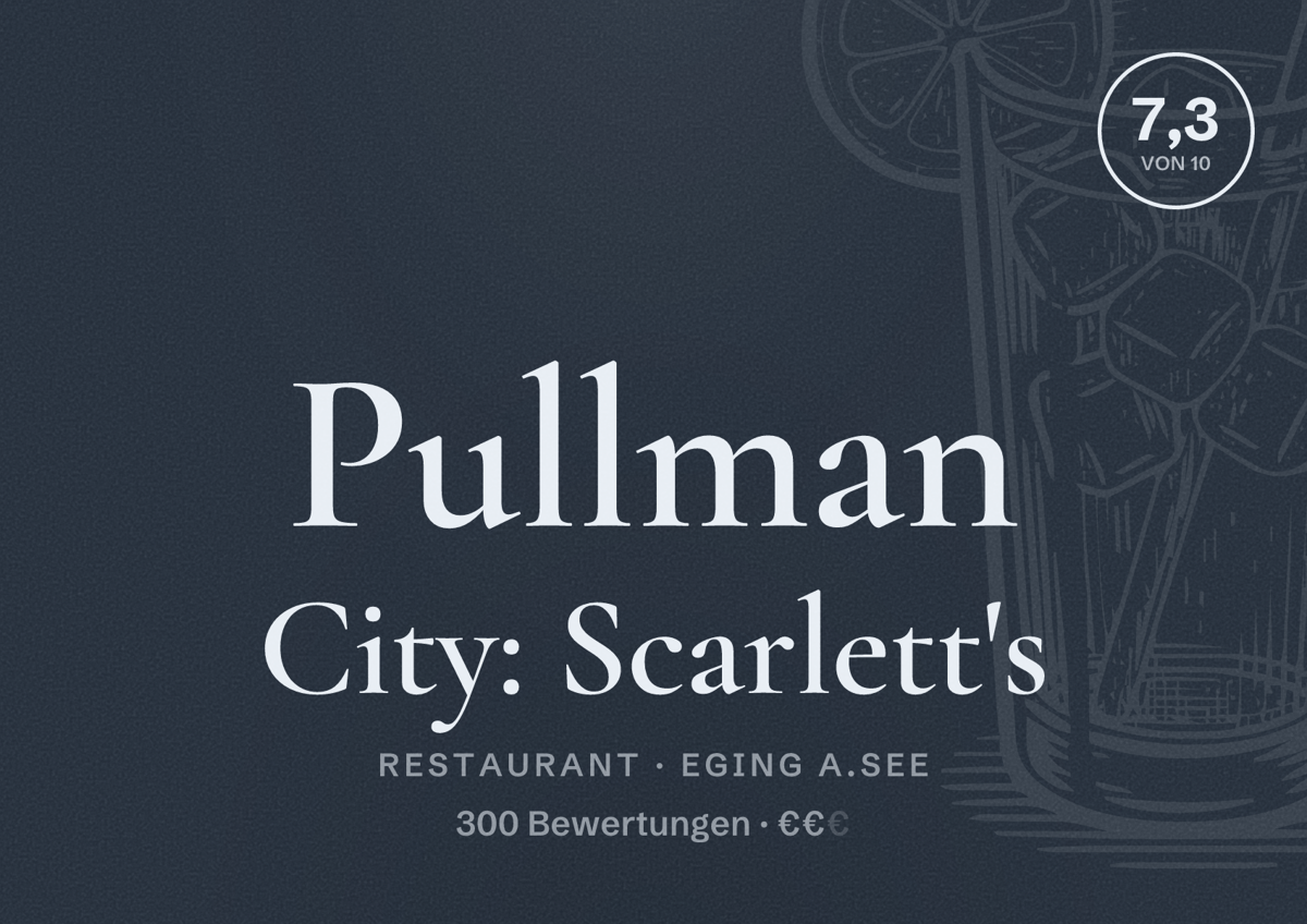Illustriertes Poster von Pullman City: Scarlett's, Restaurant in Eging a.See: Bewertung 7,3 von 10 aus 300 Bewertungen, Preisniveau €€