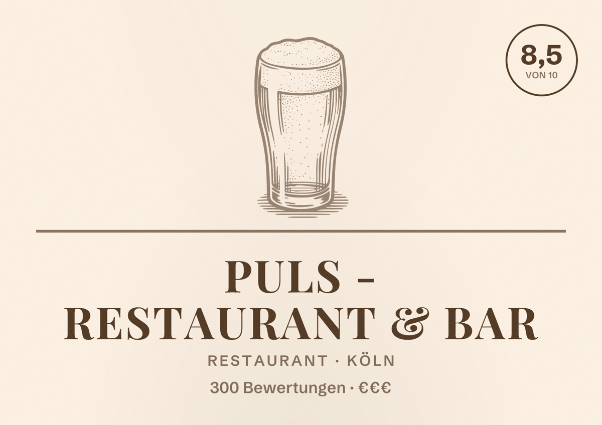 Illustriertes Poster von PULS - Restaurant & Bar, Restaurant in Köln: Bewertung 8,5 von 10 aus 300 Bewertungen, Preisniveau €€€