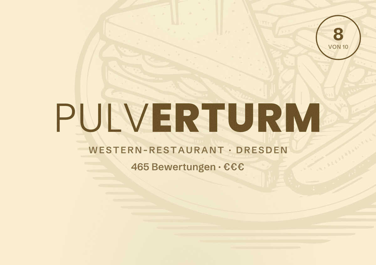 Illustriertes Poster von Pulverturm, Western-Restaurant in Dresden: Bewertung 8 von 10 aus 465 Bewertungen, Preisniveau €€€