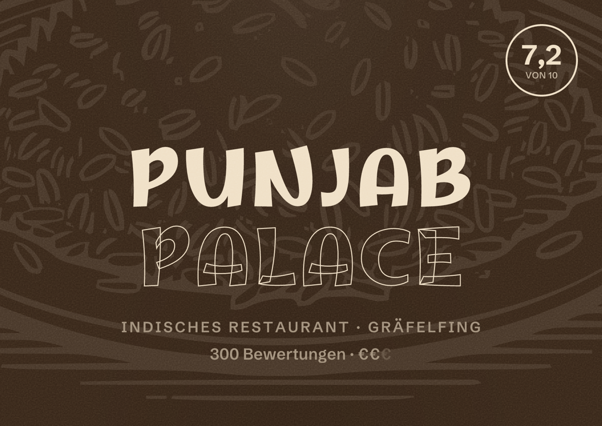 Illustriertes Poster von PUNJAB PALACE, Indisches Restaurant in Gräfelfing: Bewertung 7,2 von 10 aus 300 Bewertungen, Preisniveau €€