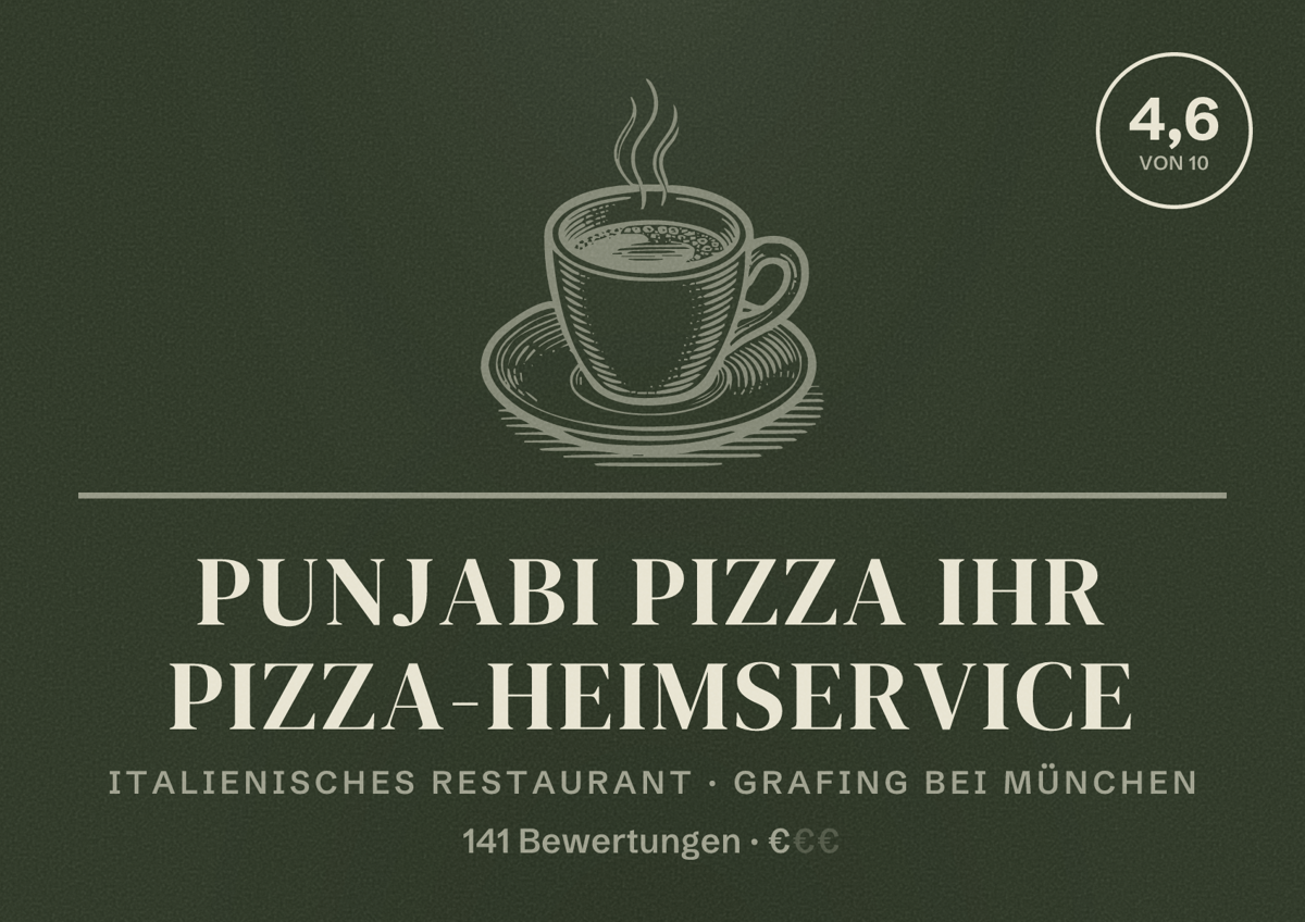 Illustriertes Poster von Punjabi Pizza Ihr Pizza-Heimservice, Italienisches Restaurant in Grafing bei München: Bewertung 4,6 von 10 aus 141 Bewertungen, Preisniveau €