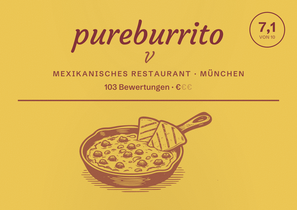 Illustriertes Poster von pureburrito V, Mexikanisches Restaurant in München: Bewertung 7,1 von 10 aus 103 Bewertungen, Preisniveau €