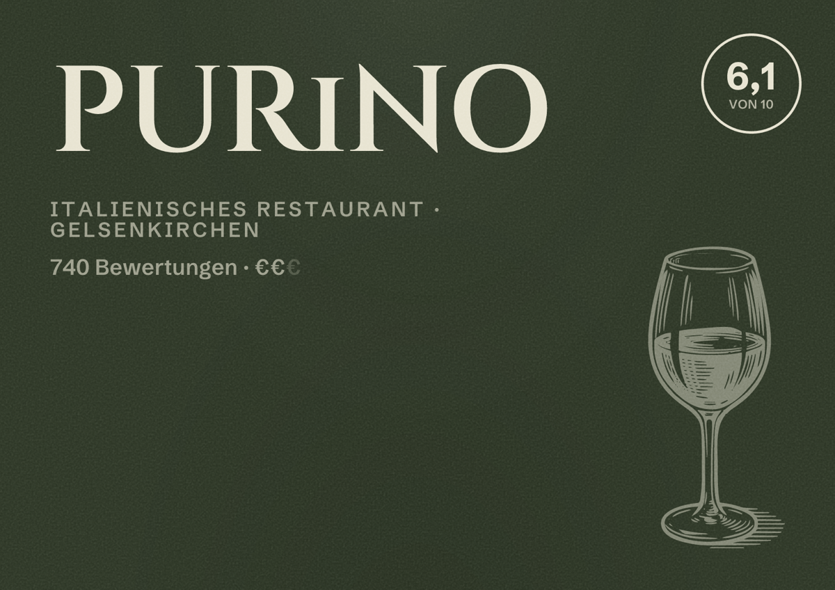 Illustriertes Poster von PURiNO, Italienisches Restaurant in Gelsenkirchen: Bewertung 6,1 von 10 aus 740 Bewertungen, Preisniveau €€
