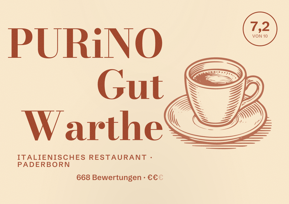 Illustriertes Poster von PURiNO Gut Warthe, Italienisches Restaurant in Paderborn: Bewertung 7,2 von 10 aus 668 Bewertungen, Preisniveau €€