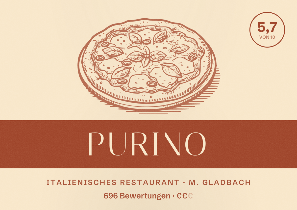 Illustriertes Poster von PURiNO, Italienisches Restaurant in M. Gladbach: Bewertung 5,7 von 10 aus 696 Bewertungen, Preisniveau €€