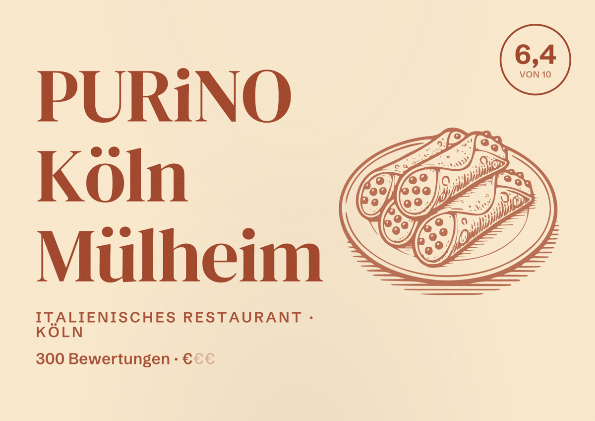 Illustriertes Poster von PURiNO Köln Mülheim, Italienisches Restaurant in Köln: Bewertung 6,4 von 10 aus 300 Bewertungen, Preisniveau €