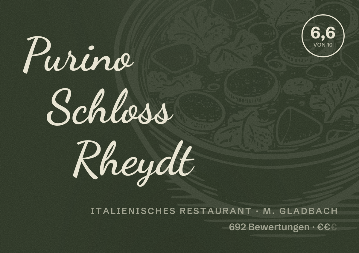 Illustriertes Poster von Purino Schloss Rheydt, Italienisches Restaurant in M. Gladbach: Bewertung 6,6 von 10 aus 692 Bewertungen, Preisniveau €€