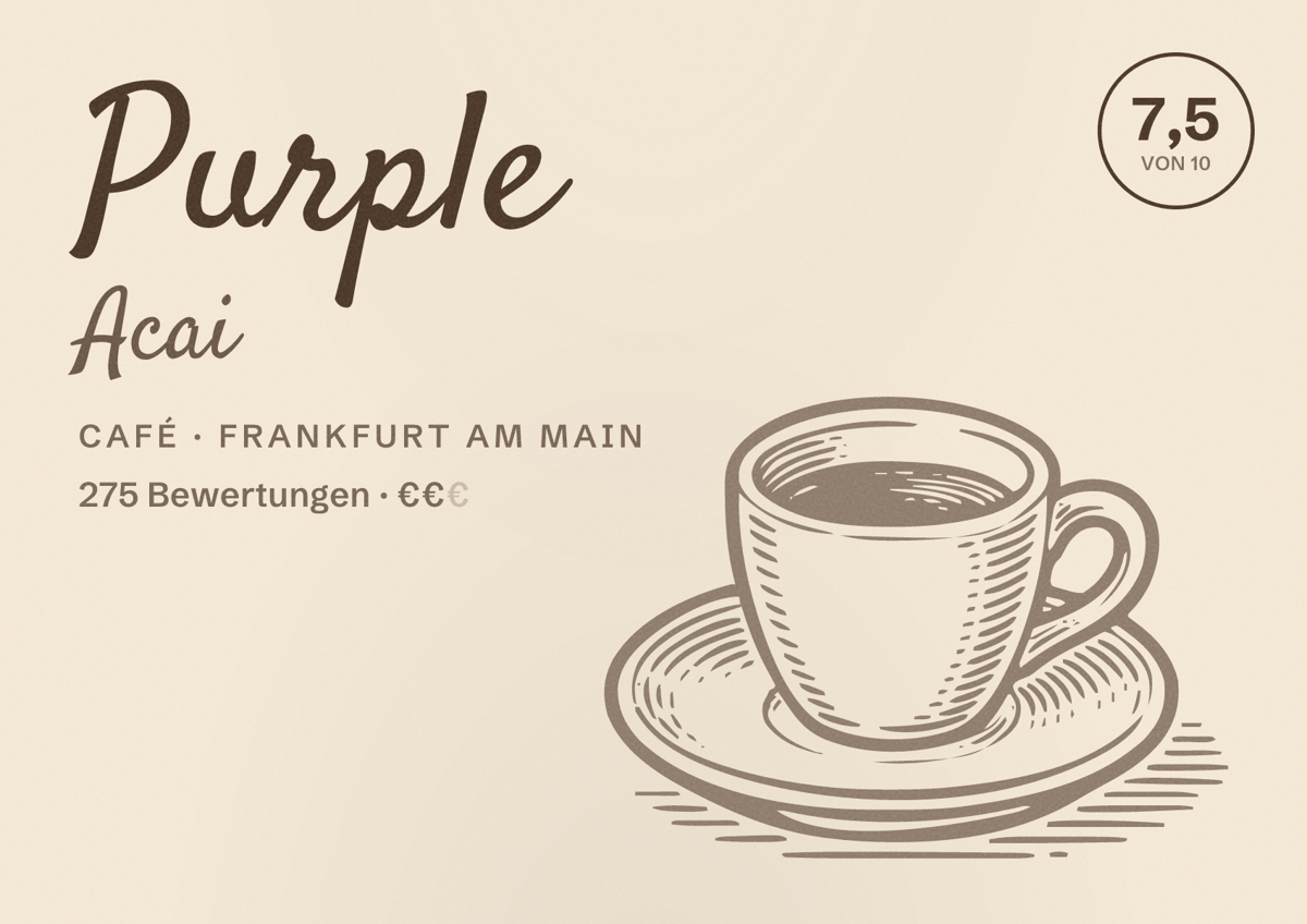 Illustriertes Poster von Purple Acai, Café in Frankfurt am Main: Bewertung 7,5 von 10 aus 275 Bewertungen, Preisniveau €€