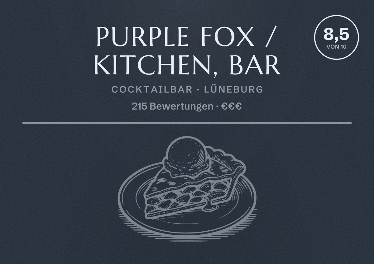 Illustriertes Poster von Purple Fox / Kitchen, Bar, Cocktailbar in Lüneburg: Bewertung 8,5 von 10 aus 215 Bewertungen, Preisniveau €€€