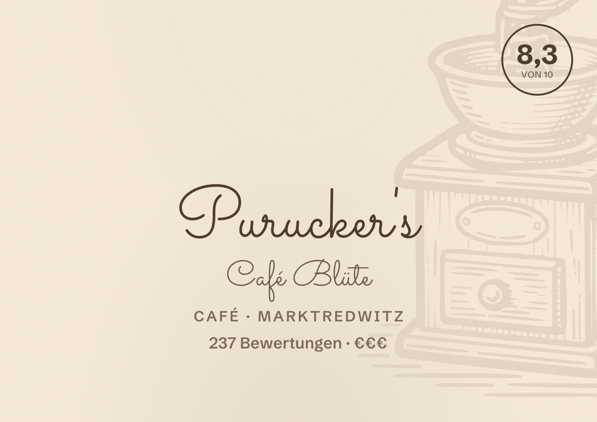 Illustriertes Poster von Purucker's Café Blüte, Café in Marktredwitz: Bewertung 8,3 von 10 aus 237 Bewertungen, Preisniveau €€€