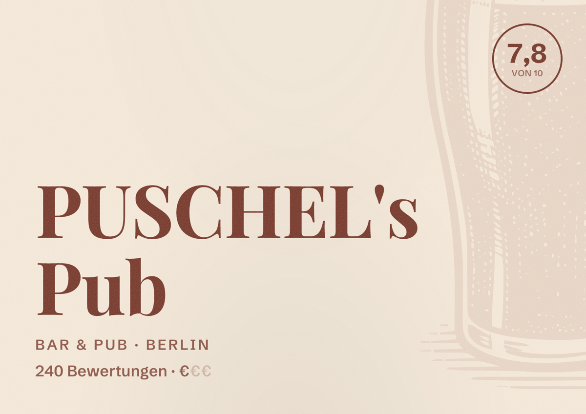Illustriertes Poster von PUSCHEL's Pub, Bar & Pub in Berlin: Bewertung 7,8 von 10 aus 240 Bewertungen, Preisniveau €