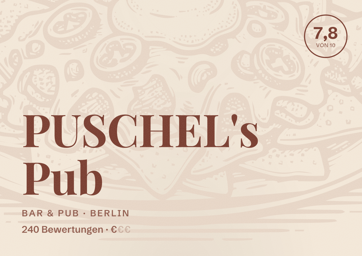 Illustriertes Poster von PUSCHEL's Pub, Bar & Pub in Berlin: Bewertung 7,8 von 10 aus 240 Bewertungen, Preisniveau €