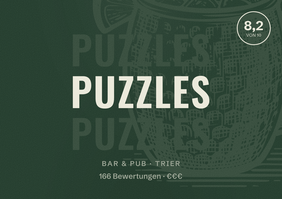 Illustriertes Poster von Puzzles, Bar & Pub in Trier: Bewertung 8,2 von 10 aus 166 Bewertungen, Preisniveau €€€