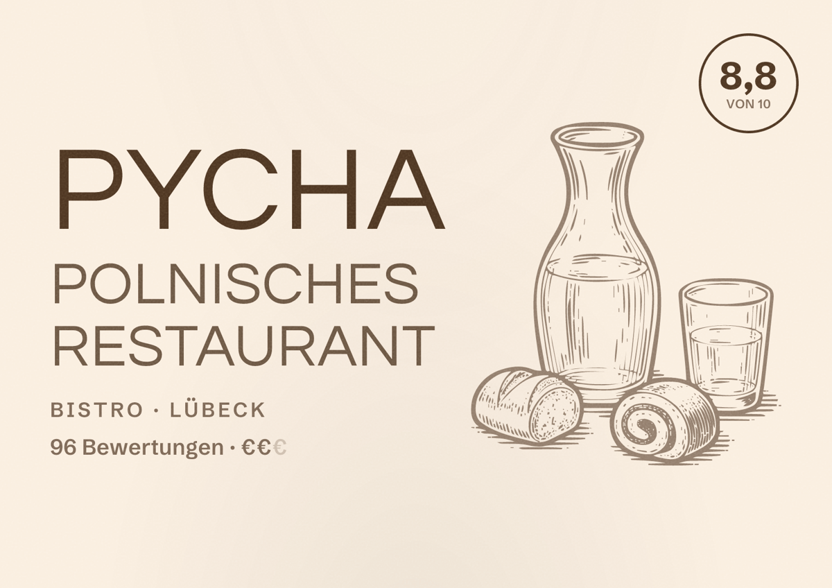 Illustriertes Poster von Pycha Polnisches Restaurant, Bistro in Lübeck: Bewertung 8,8 von 10 aus 96 Bewertungen, Preisniveau €€