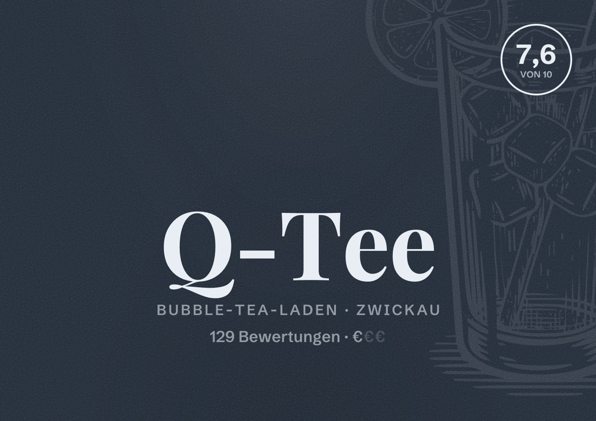 Illustriertes Poster von Q-Tee, Bubble-Tea-Laden in Zwickau: Bewertung 7,6 von 10 aus 129 Bewertungen, Preisniveau €