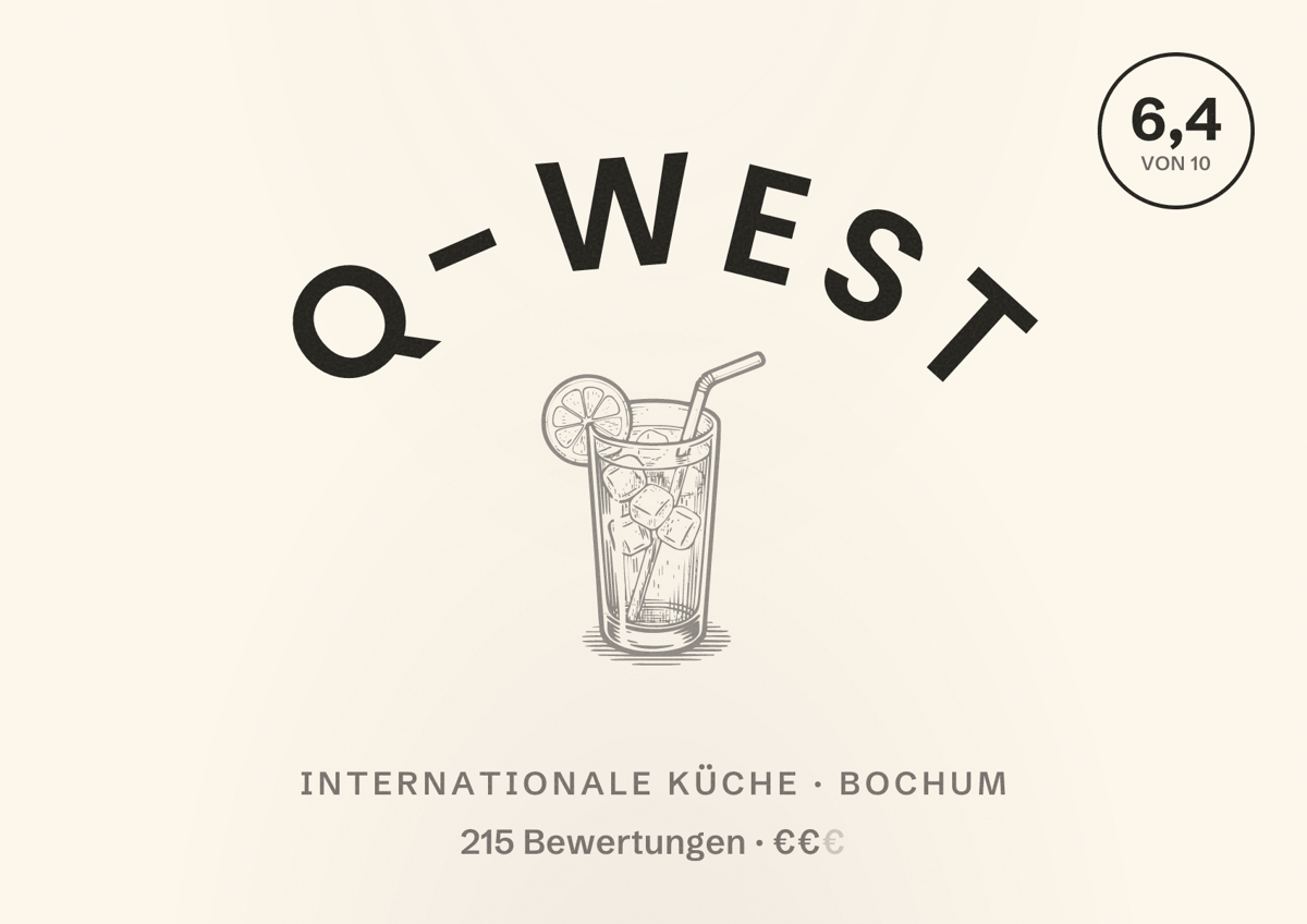 Illustriertes Poster von Q-West, Internationale Küche in Bochum: Bewertung 6,4 von 10 aus 215 Bewertungen, Preisniveau €€